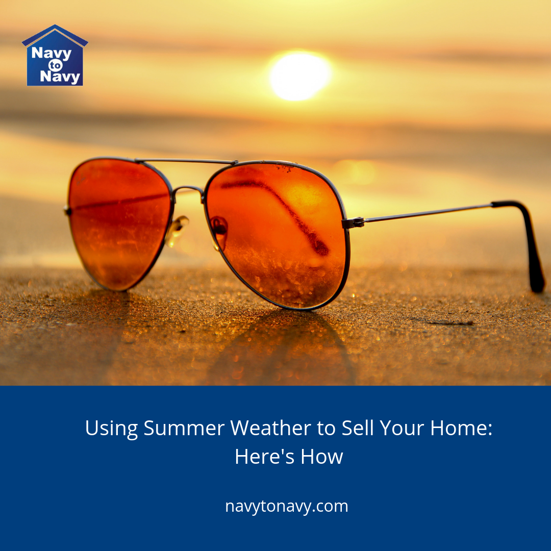 How To Sell Your Jacksonville FL home in the summer - Navy to Navy Homes