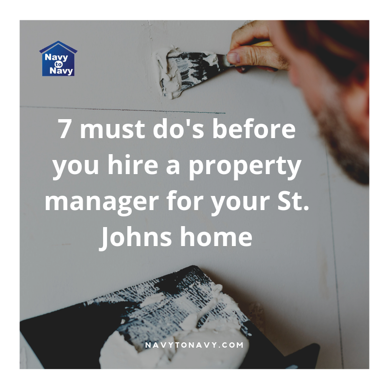 7 must do's before handing over your St. Johns house to a property manager